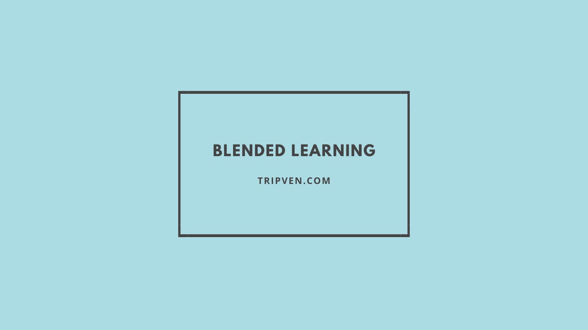 Blended Learning