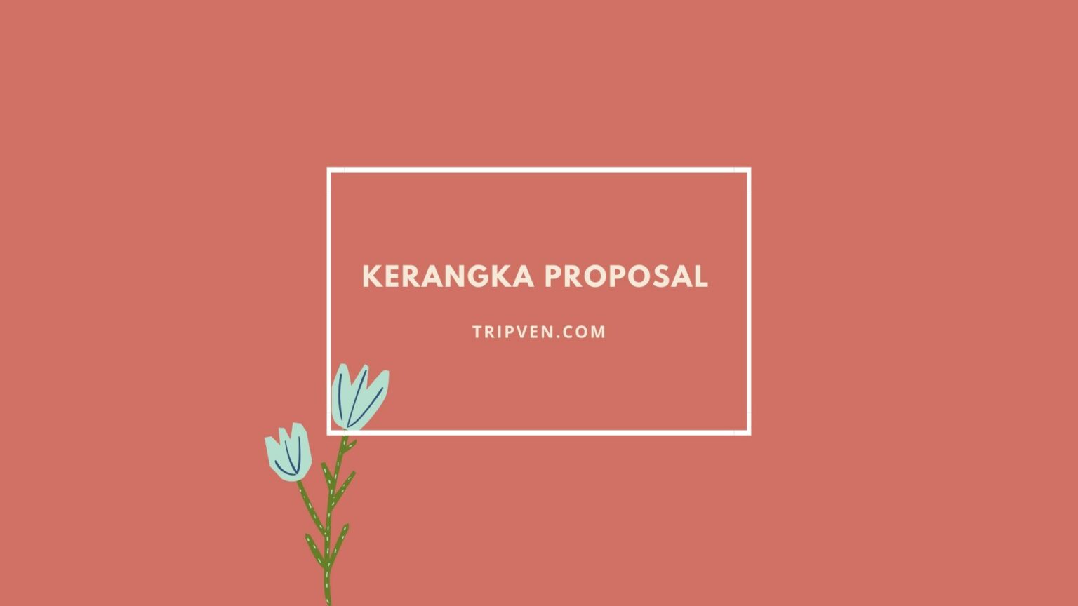 Contoh Kerangka Teori Proposal
