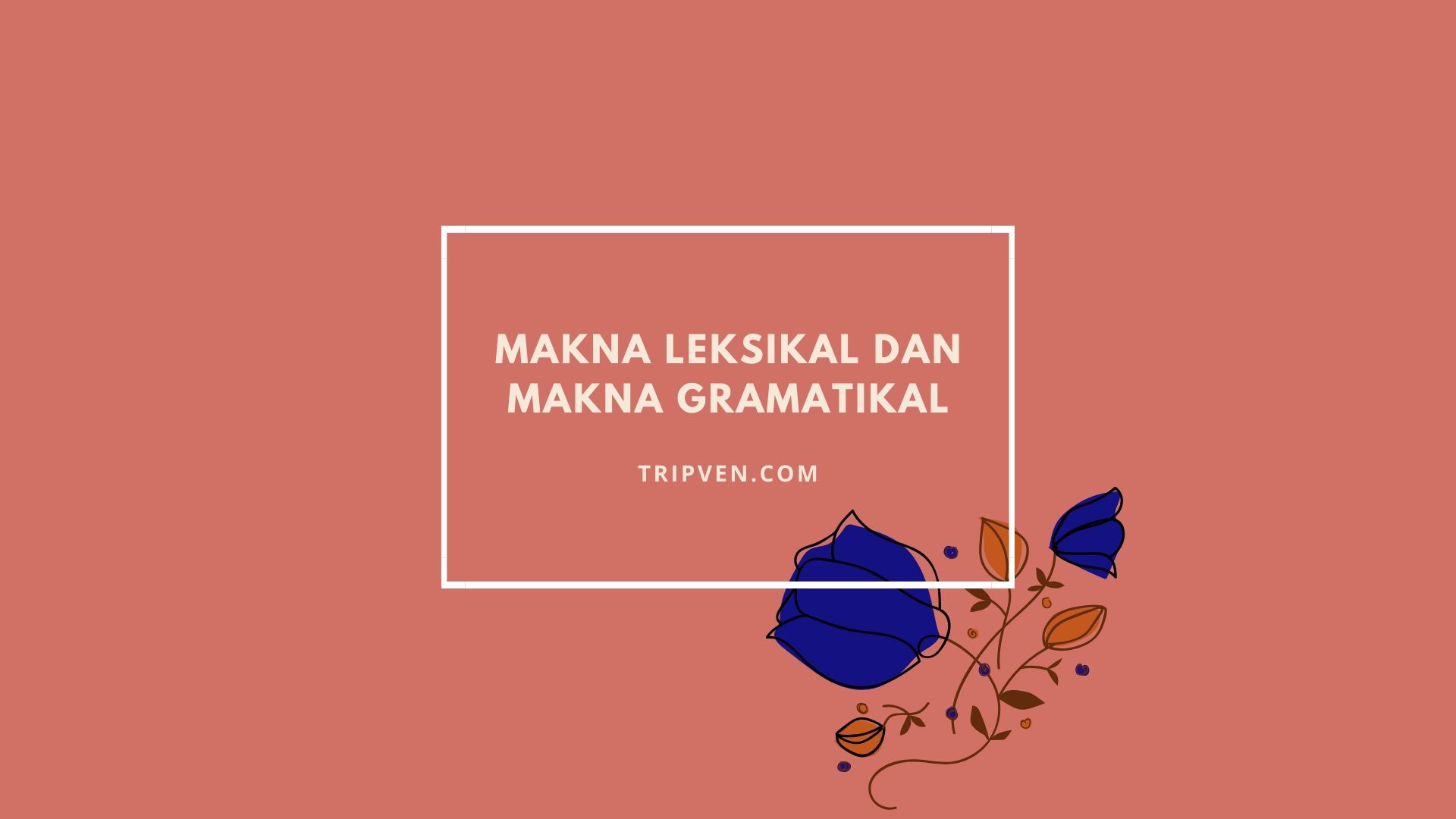 Makna Leksikal dan Makna Gramatikal