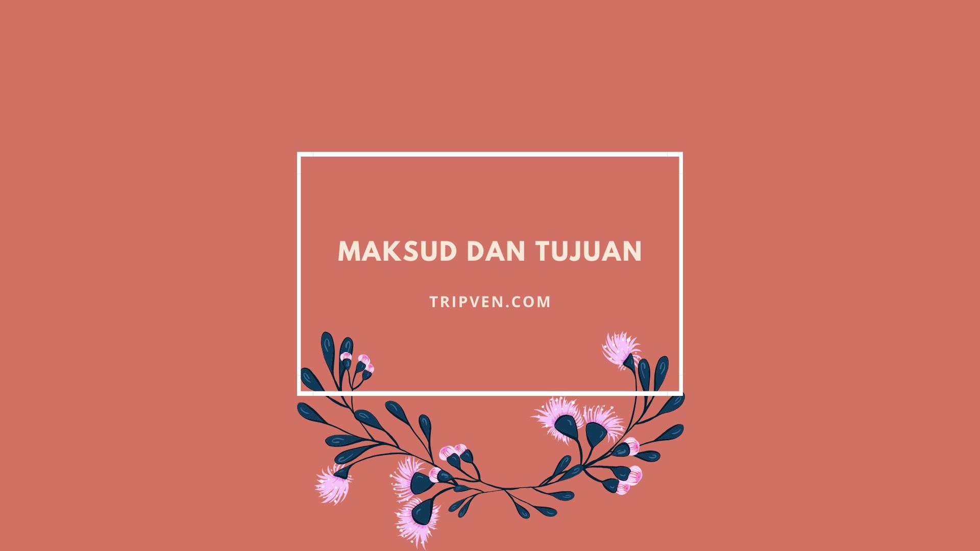 Perbedaan Maksud dan Tujuan